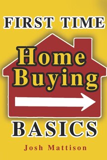 Couverture_First Time Home Buying Basics
