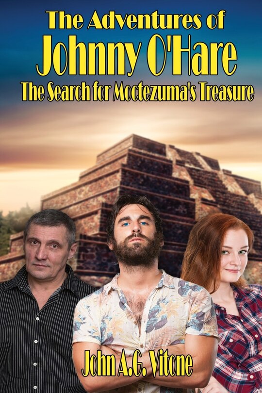 Front cover_The Adventures of Johnny O'Hare The Search for Moctezuma's Treasure