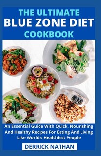 Front cover_The Ultimate Blue Zone Diet Cookbook
