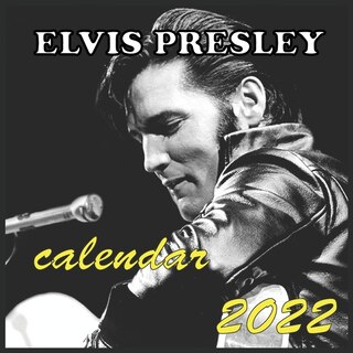 Elvis Presley Calendar 2022: Elvis Presley Calendar 2022/2023 16 Months 8.5x8.5 Glossy