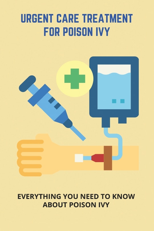 Front cover_Urgent Care Treatment For Poison Ivy