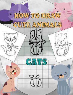 Front cover_How To Draw Cute Animals Cats