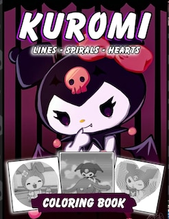 Kuromi Coloring Book: Lines Spirals Hearts