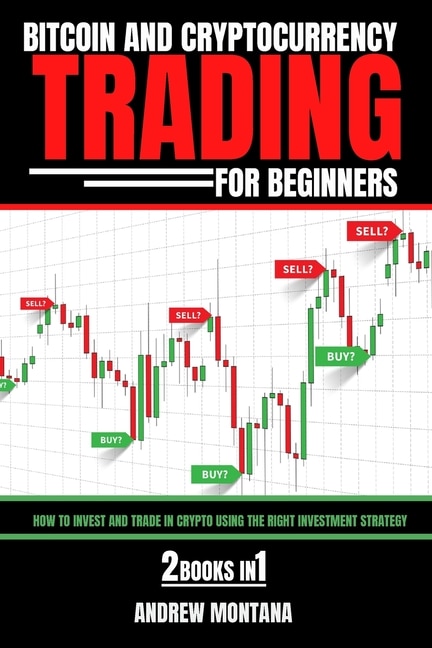 Front cover_Bitcoin And Cryptocurrency Trading For Beginners