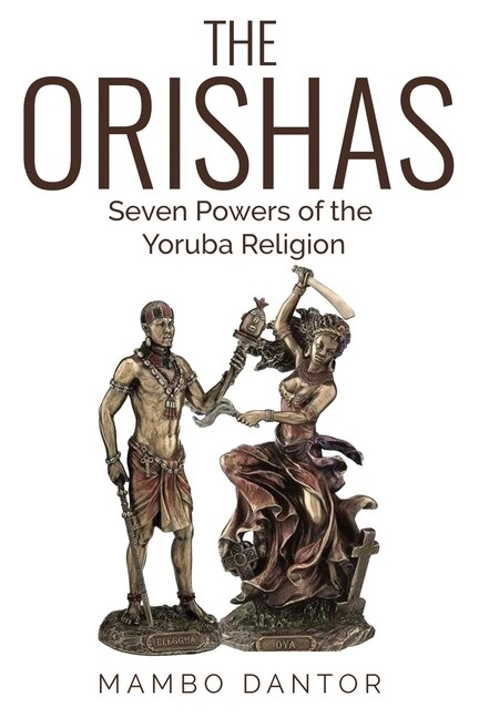 Couverture_THE ORISHAS Seven Powers of the Yoruba Religion