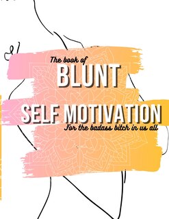 Front cover_The book of Blunt self motivation