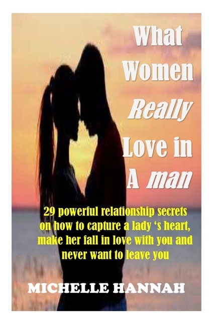 Front cover_What women really love in a man