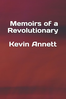 Front cover_Memoirs of a Revolutionary