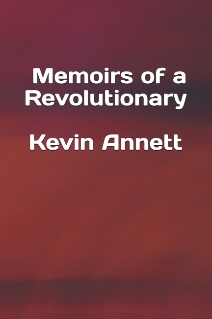 Front cover_Memoirs of a Revolutionary