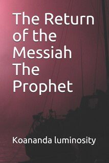 Couverture_The Return of the Messiah The Prophet