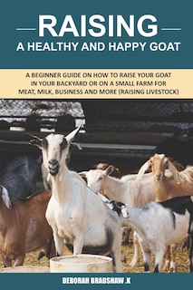 Couverture_Raising A Healthy And Happy Goat