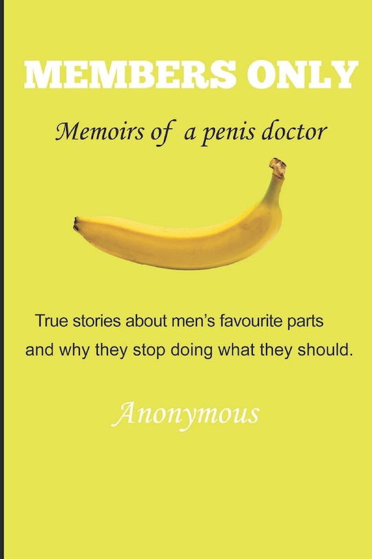 Couverture_Members Only - Memoirs of a penis doctor