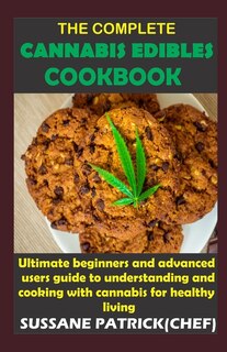Front cover_The Complete Cannabis Edibles Cookbook