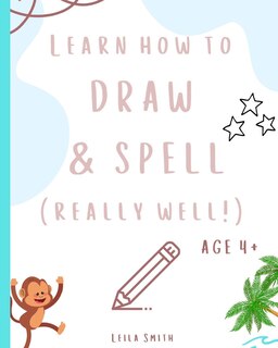 Couverture_Learn how to draw and spell... really well!