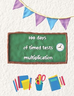 Front cover_100 days of timed tests multiplication