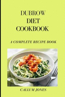 Couverture_Dubrow Diet Cookbook