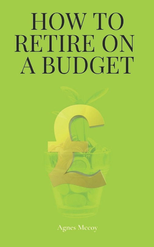 How to Retire on a Budget