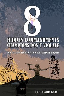 Front cover_8 Hidden Commandments Champions Don't Violate