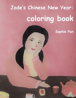 Front cover_Jade's Chinese New Year - coloring book