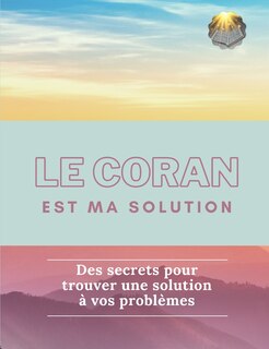 Couverture_Le Coran est ma solution