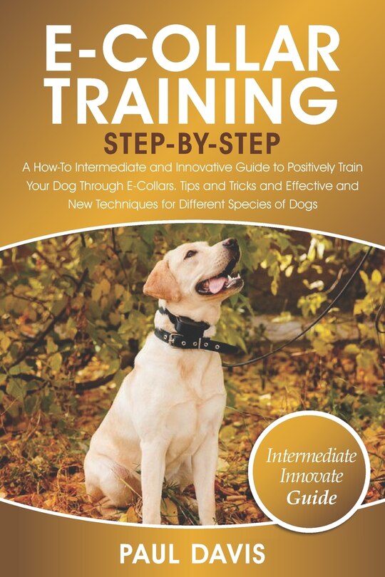 Front cover_E-Collar Training Step-By-Step