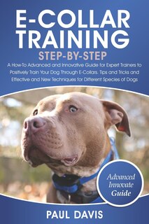 Front cover_E-Collar Training Step-By-Step