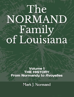 Front cover_The NORMAND Family Of Louisiana