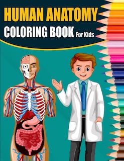 Couverture_Human Anatomy Coloring Book For Kids