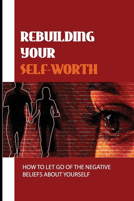 Front cover_Rebuilding Your Self-Worth