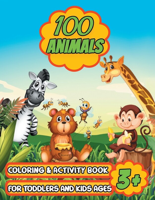 Front cover_100 Animals Coloring & Activity Book for Toddlers & Kids Ages 3+