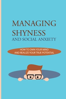 Couverture_Managing Shyness And Social Anxiety