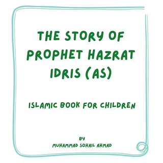 Front cover_Story of Prophet Hazrat Idris (AS)