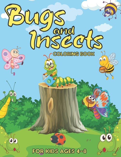 Front cover_Bugs and Insects Coloring Book for Kids Ages 4-8