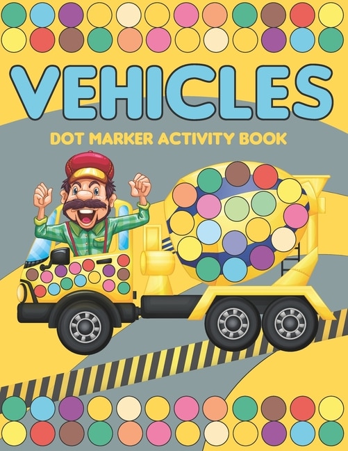 Front cover_Vehicles Dot Marker Activity Book