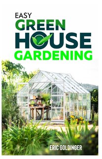 Front cover_Easy Greenhouse Gardening