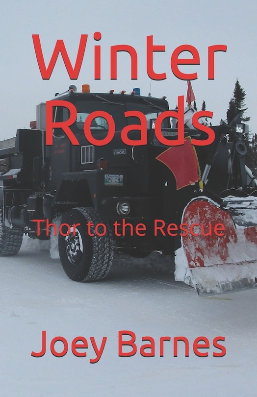 Winter Roads: Thor to the Rescue