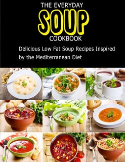 Front cover_The Everyday Soup Cookbook