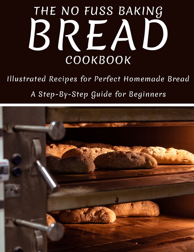 Front cover_The No Fuss Baking Bread Cookbook
