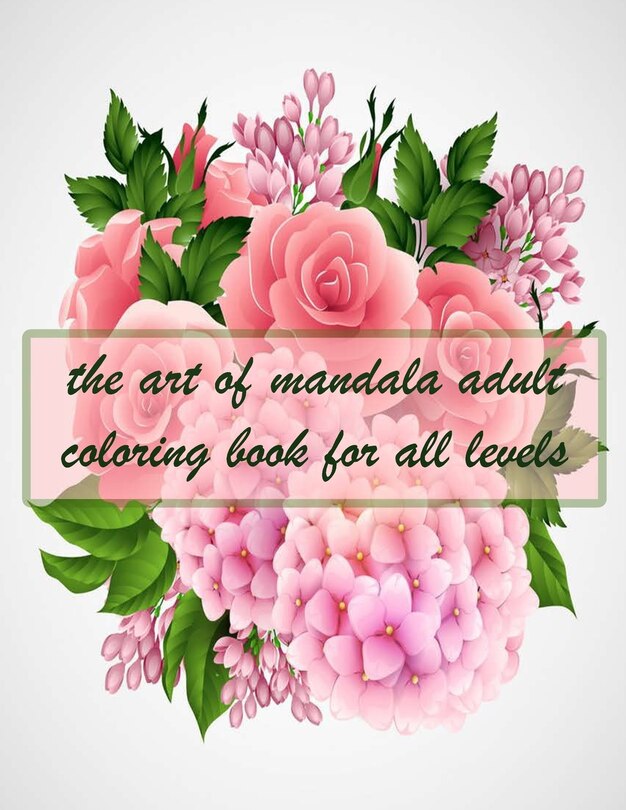 Front cover_The art of mandala adult coloring book for all levels