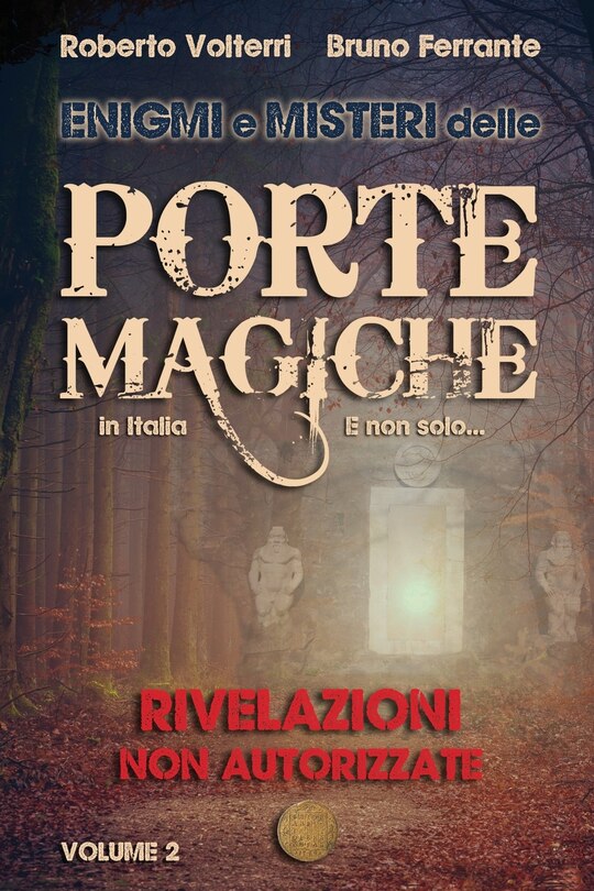 Front cover_Enigmi e Misteri delle Porte Magiche in Italia. E non solo... - Vol. 2