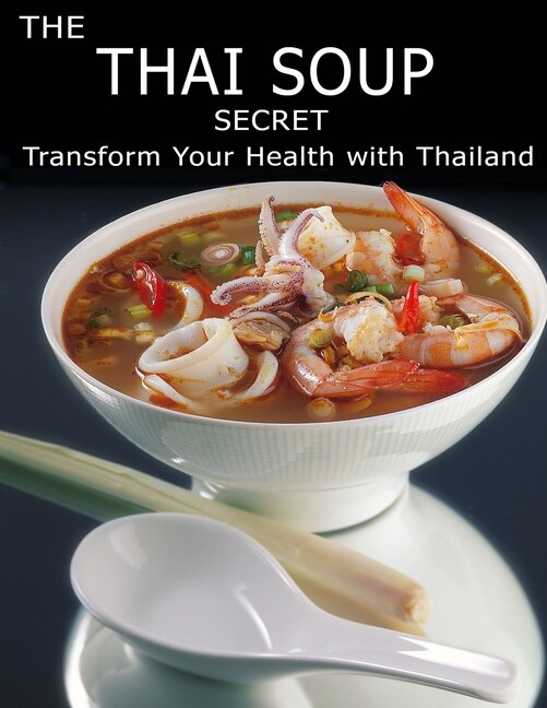 Front cover_The Thai Soup Secret