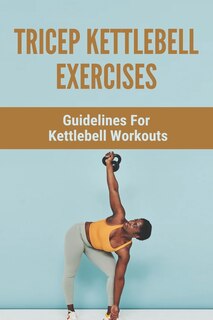 Couverture_Tricep Kettlebell Exercises