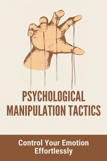 Front cover_Psychological Manipulation Tactics
