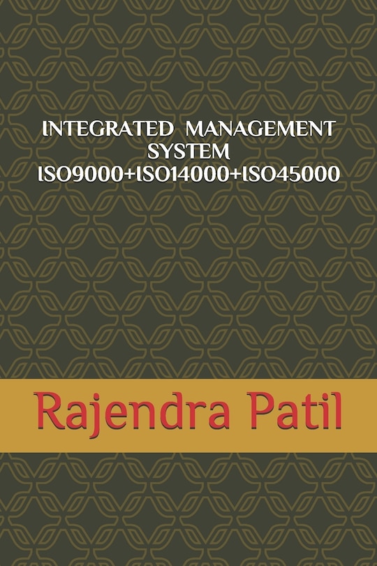 Front cover_Integrated Management System -- Iso9000+iso14000+iso45000