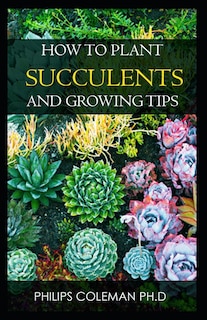 Front cover_How to Plant Succulents and Growing Tips