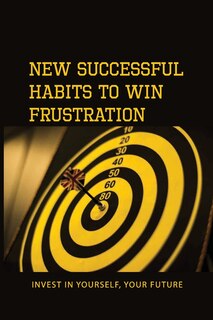 Front cover_New Successful Habits To Win Frustration
