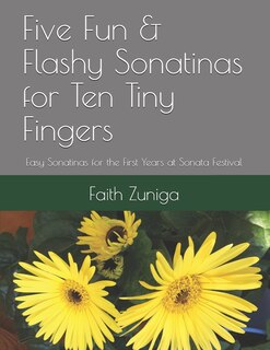 Couverture_Five Fun & Flashy Sonatinas for Ten Tiny Fingers