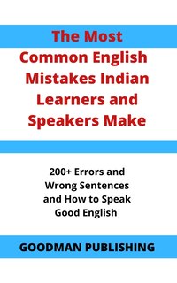 Front cover_The Most Common English Mistakes Indian Learners and Speakers Make