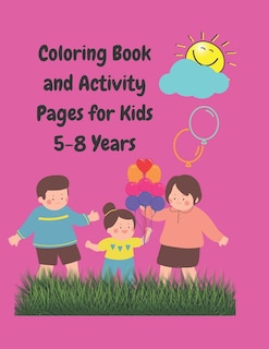Couverture_Coloring Book and Activity Pages for Kids 5-8 Years