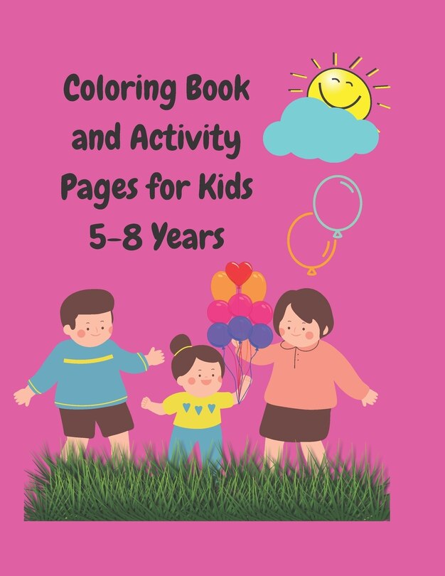 Couverture_Coloring Book and Activity Pages for Kids 5-8 Years